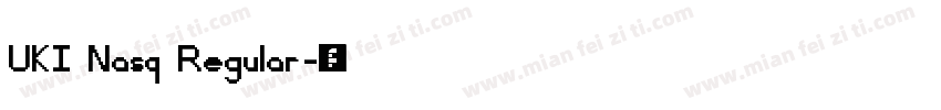 UKI Nasq Regular字体转换